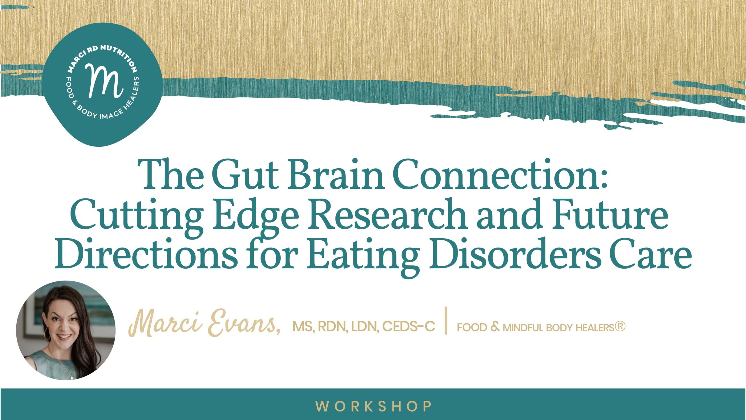 Marci Evans -Workshop The Gut Brain Connection Marci Evans -Workshop The Gut Brain Connection
