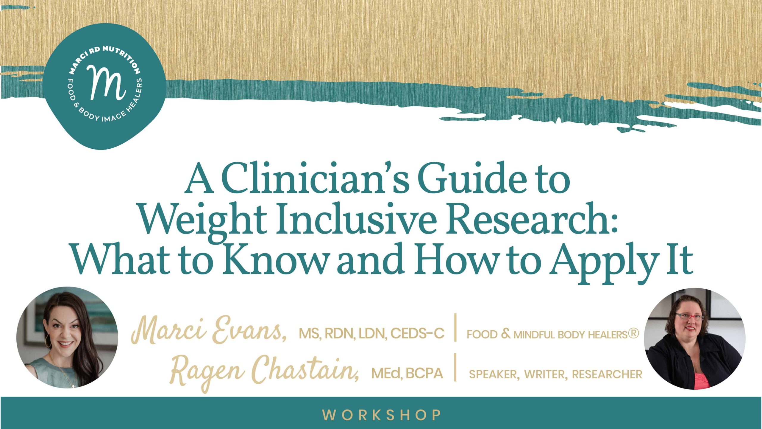 Marci Evans - clinicians guide to weight inclusive research WORKSHOP- ragen chastain